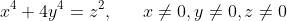 x^4 + 4y^4 = z^2,\ \ \ \ \ x \neq 0, y \neq 0, z \neq 0